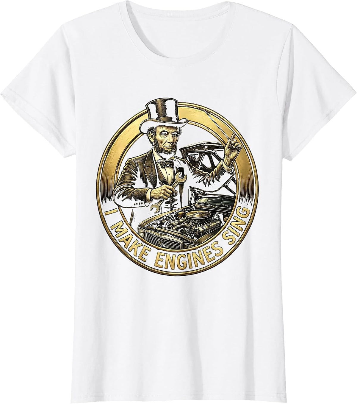 Women's I Make Engines Sing Mechanic Pride Design T-Shirt - White