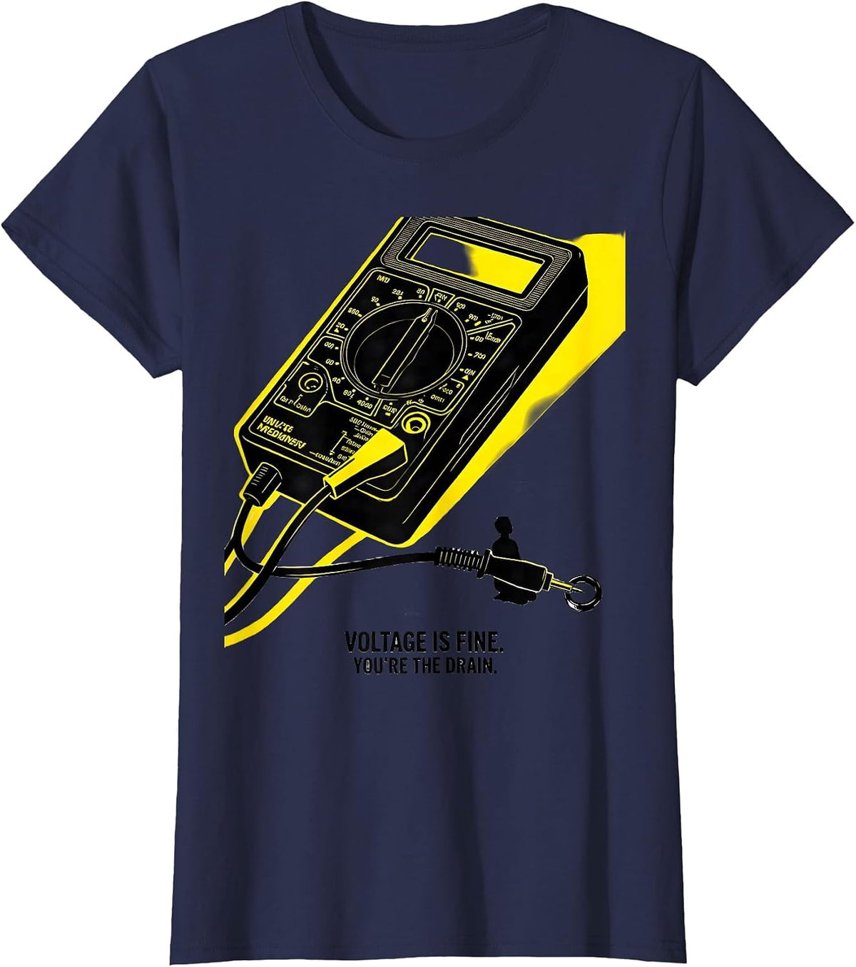 Women's Voltage Is Fine You're The Drain Funny Mechanic Garage Humor T-Shirt - Navy Blue