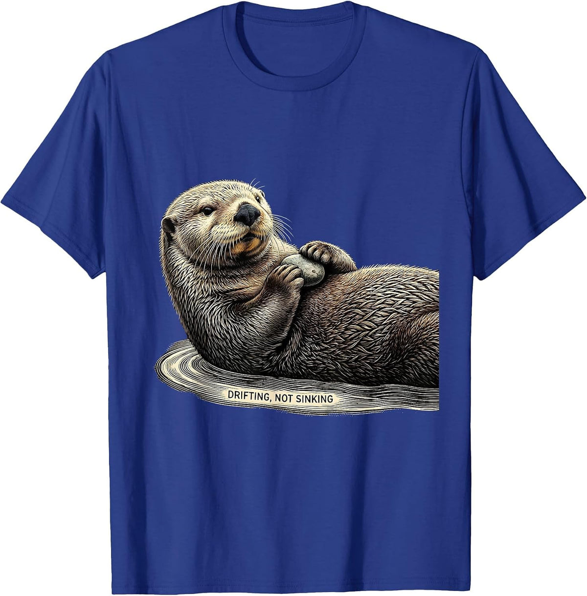 Men's Drifting Not Sinking Funny Sea Otter Lover Humor Gift T-Shirt - Royal Blue