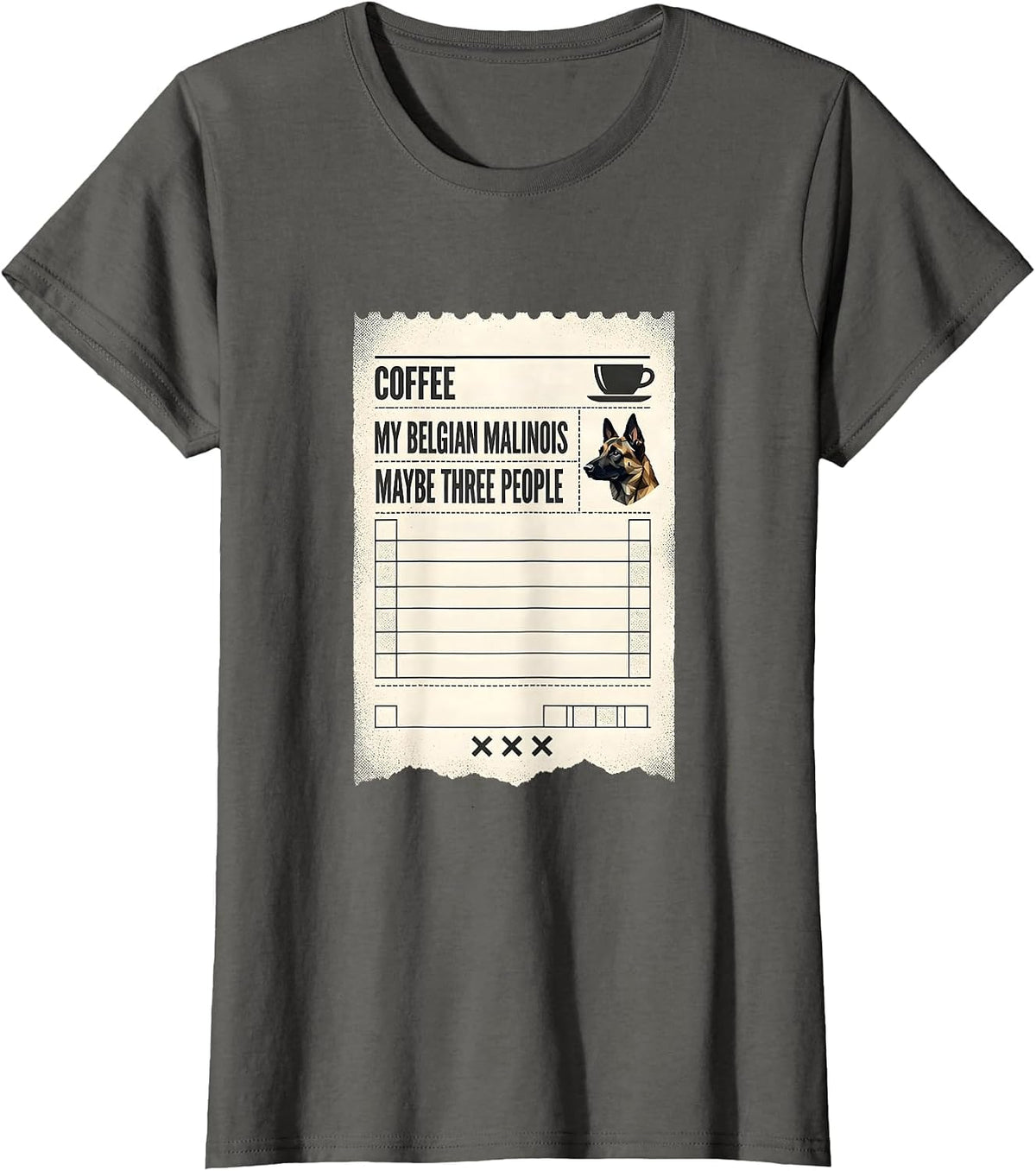 Women's Coffee, My Belgian Malinois, Maybe Three People Funny Dog T-Shirt - Asphalt Grey