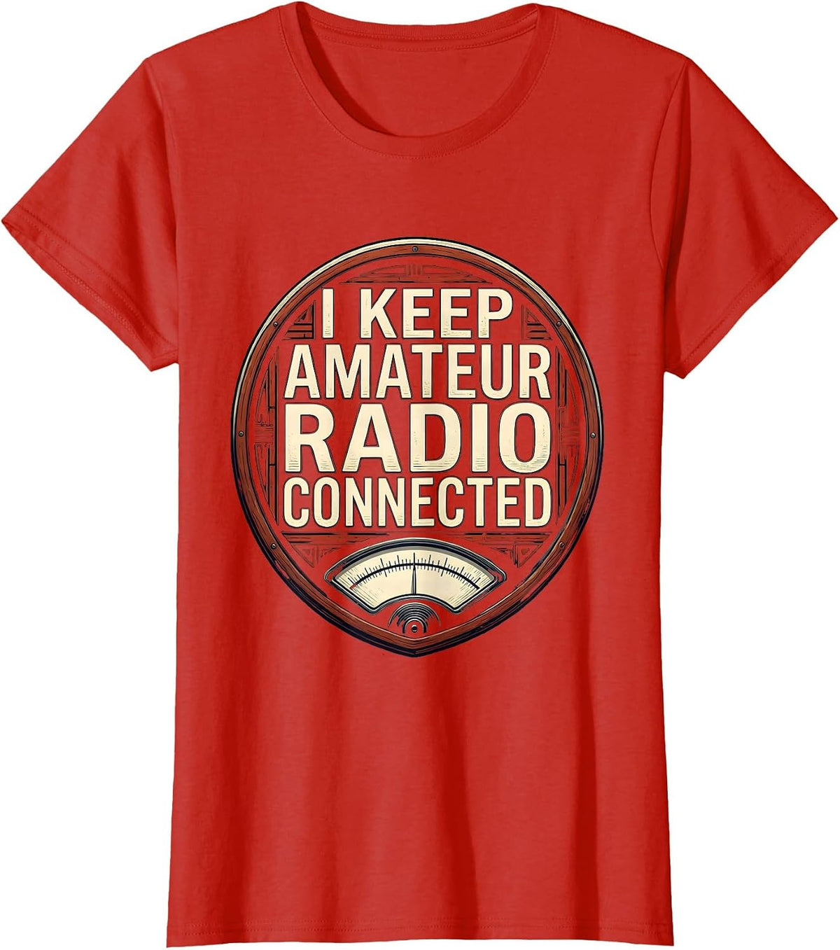 Women's I Keep Amateur Radio Connected Funny Ham Radio Operator T-Shirt - Red