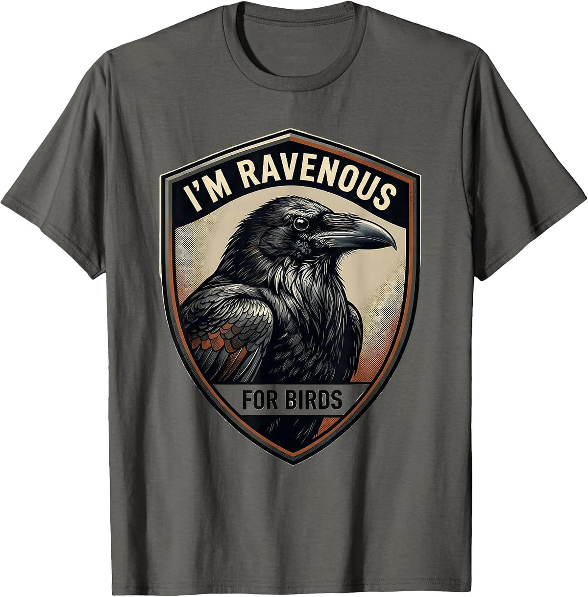 Men's I’m Ravenous For Birds Funny Birdwatching Bird Lover Gift T-Shirt - Asphalt Grey
