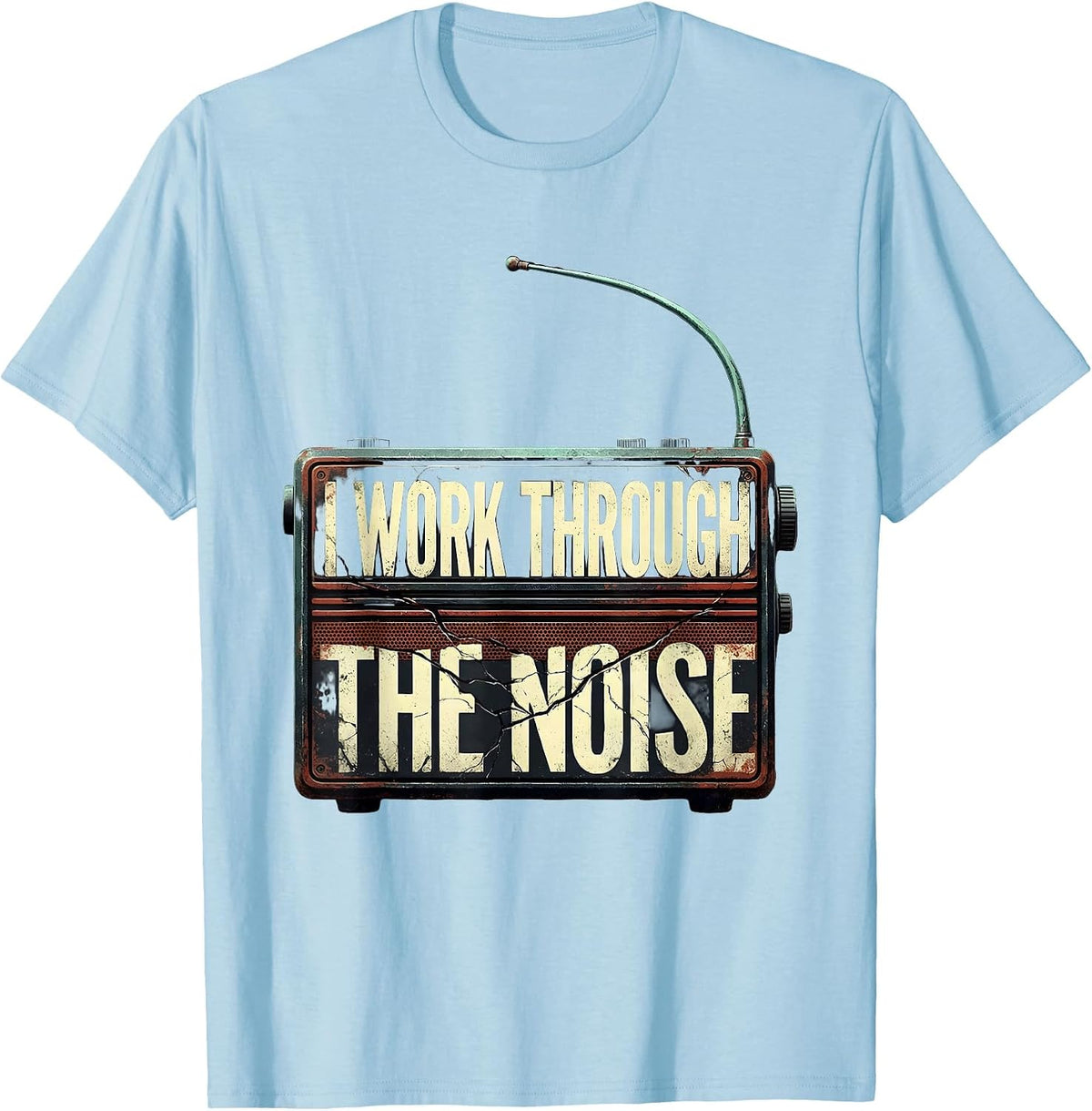 Men's I Work Through The Noise Distressed Ham Radio Operator Humor T-Shirt - Baby Blue
