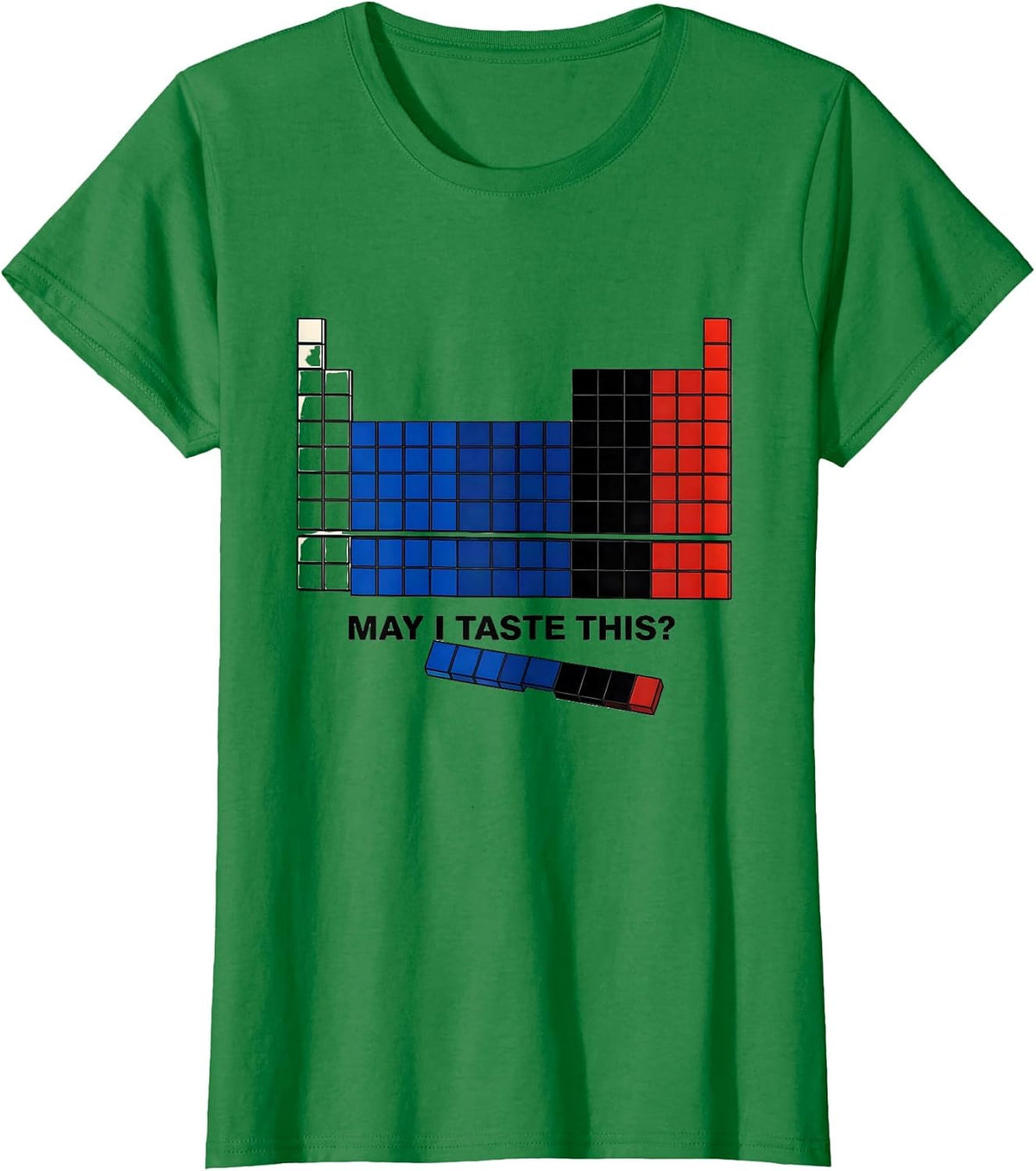 Women's May I Taste This Funny Periodic Table Chemistry Teacher Gift T-Shirt - Kelly Green