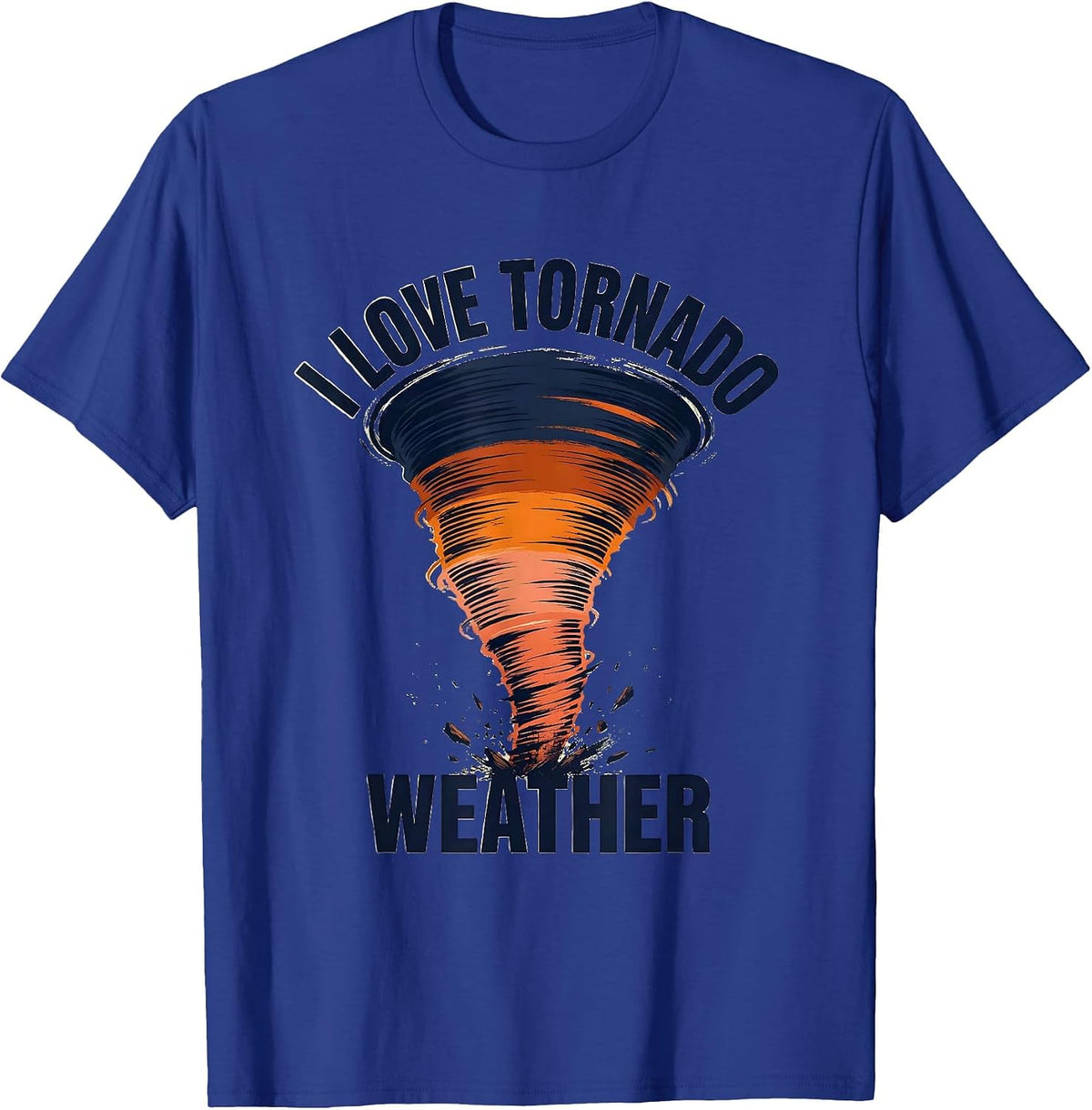 I Love Tornado Weather Bold Meteorology Enthusiast Storm T-Shirt - Royal Blue