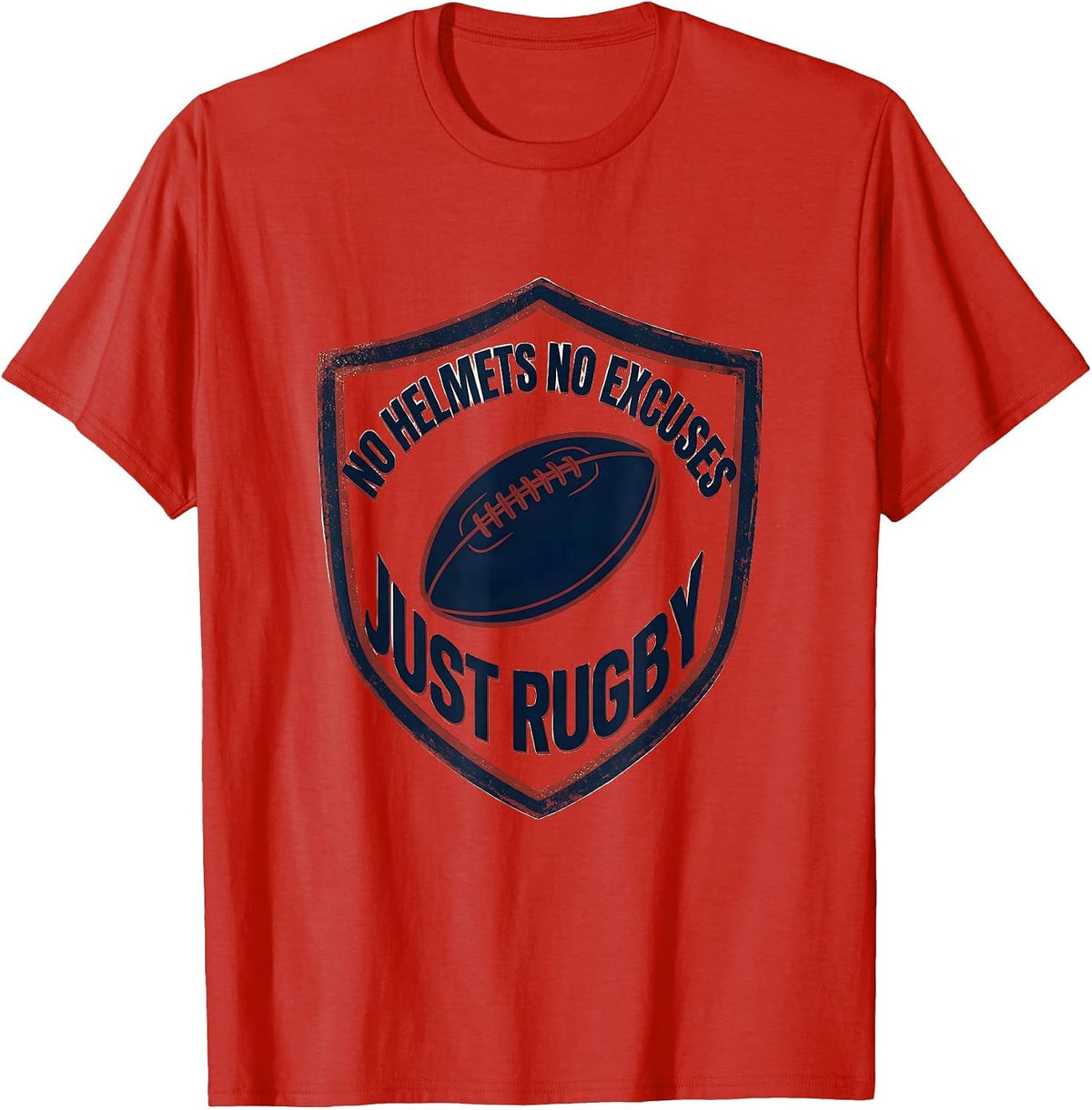 Men's No Helmets No Excuses Just Rugby Funny Rugby Player Gift T-Shirt - Red