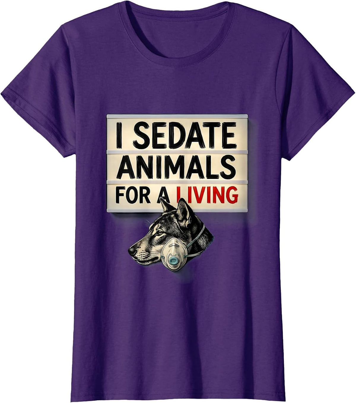 Women's I Sedate Animals For A Living Funny Veterinarian Vet Tech T-Shirt - Purple