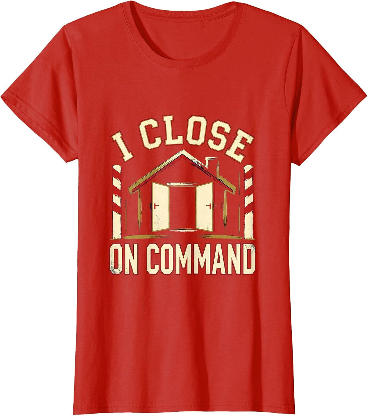 Women's I Close On Command Funny Realtor Real Estate Agent Gift T-Shirt - Red