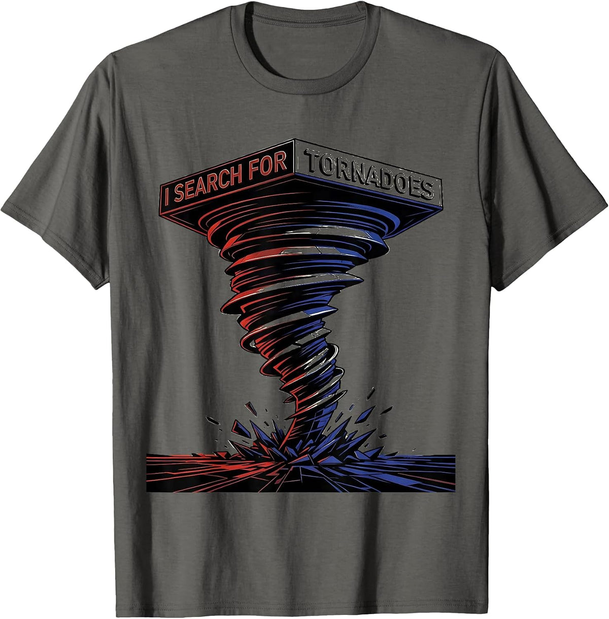 I Search For Tornadoes Futurist Dynamism Storm Chaser T-Shirt - Asphalt Grey