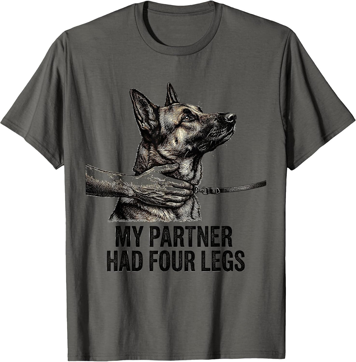My Partner Had Four Legs Funny Belgian Malinois Dog Veteran T-Shirt - Asphalt Grey
