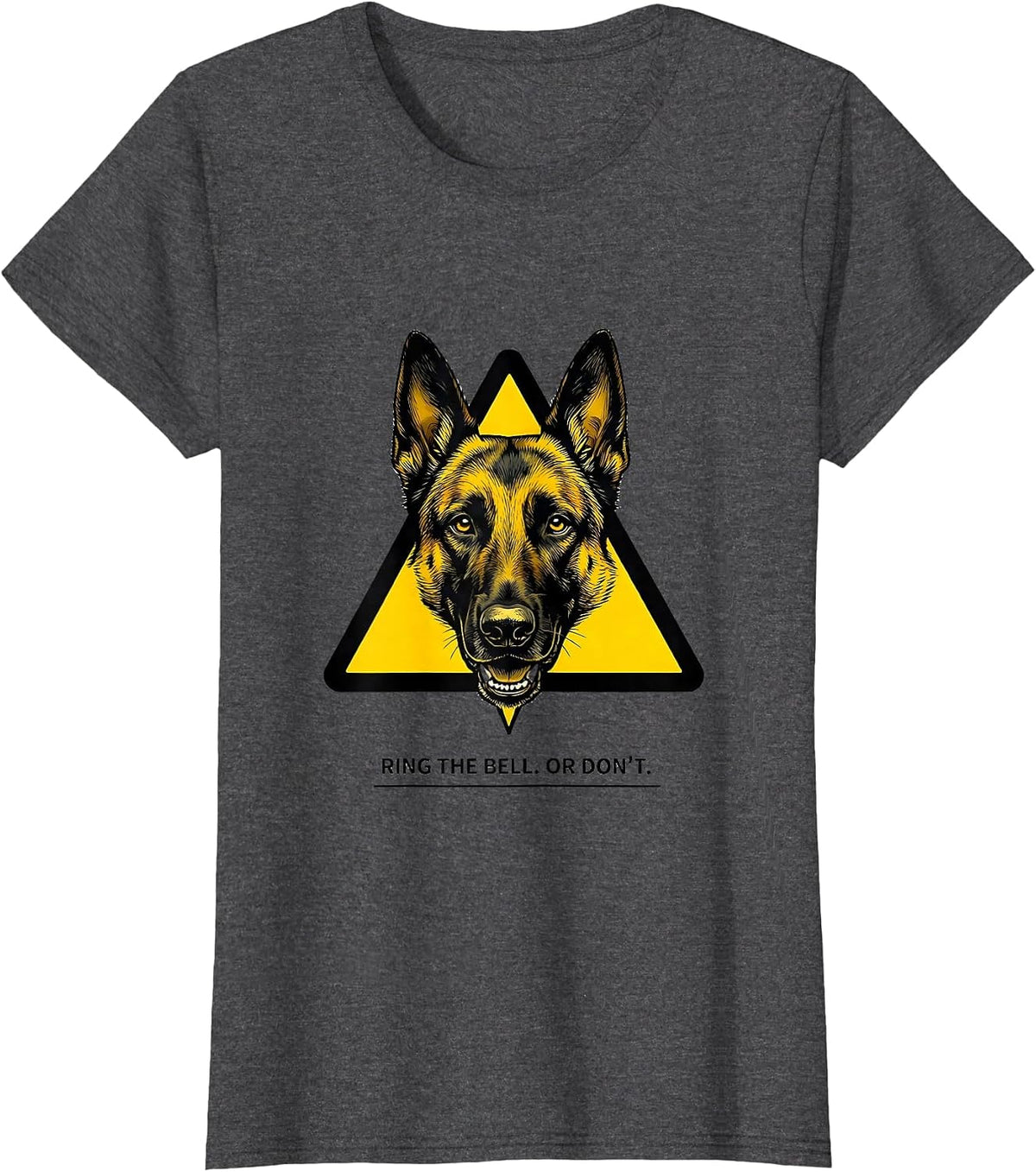 Women's Ring The Bell Or Don't Belgian Malinois Owner Funny Dog Mom T-Shirt - Dark Heather Grey