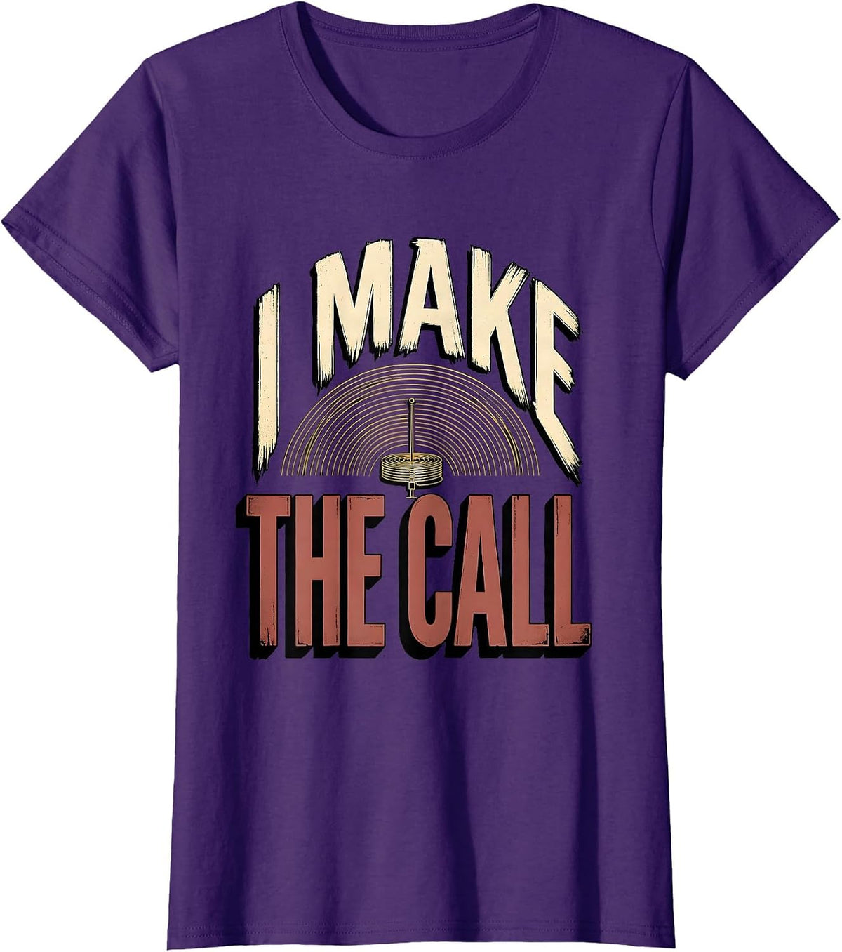 Women's I Make The Call Funny Ham Radio Operator Hobbyist Humor T-Shirt - Purple
