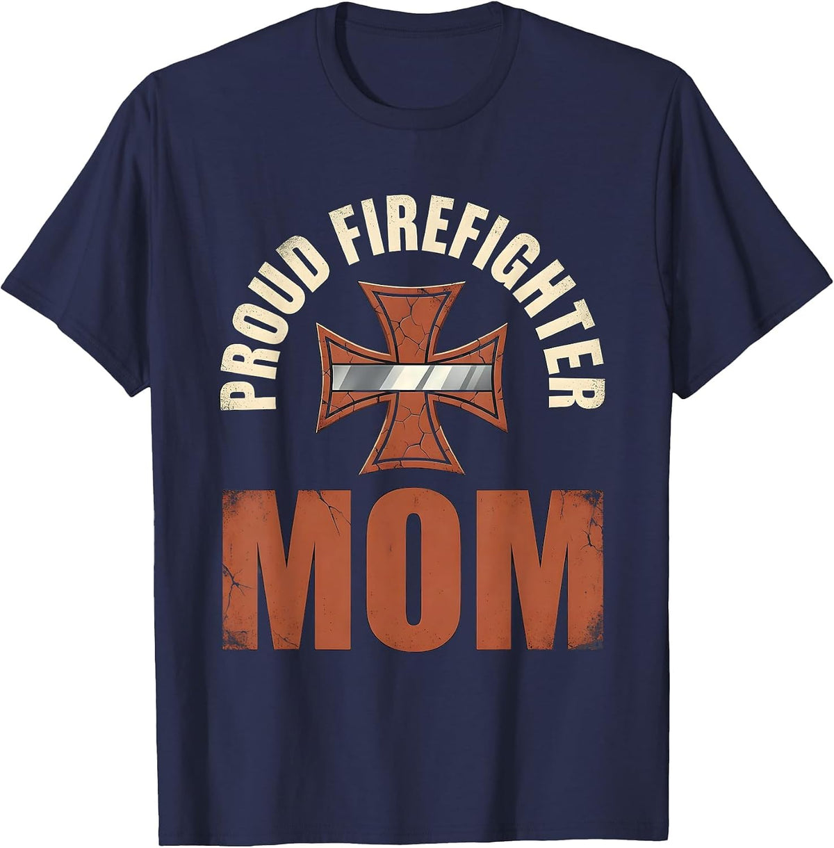 Men's Proud Firefighter Mom Distressed Thin Red Line Maltese Cross T-Shirt - Navy Blue