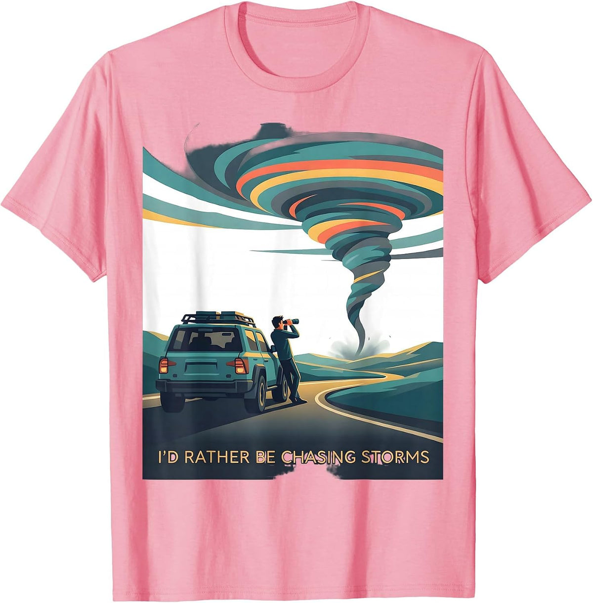I'd Rather Be Chasing Storms Funny Storm Chaser Meteorology T-Shirt - Pink