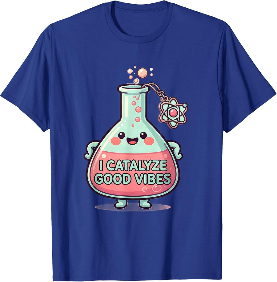 I Catalyze Good Vibes Cute Kawaii Chemistry Teacher Science T-Shirt - Royal Blue
