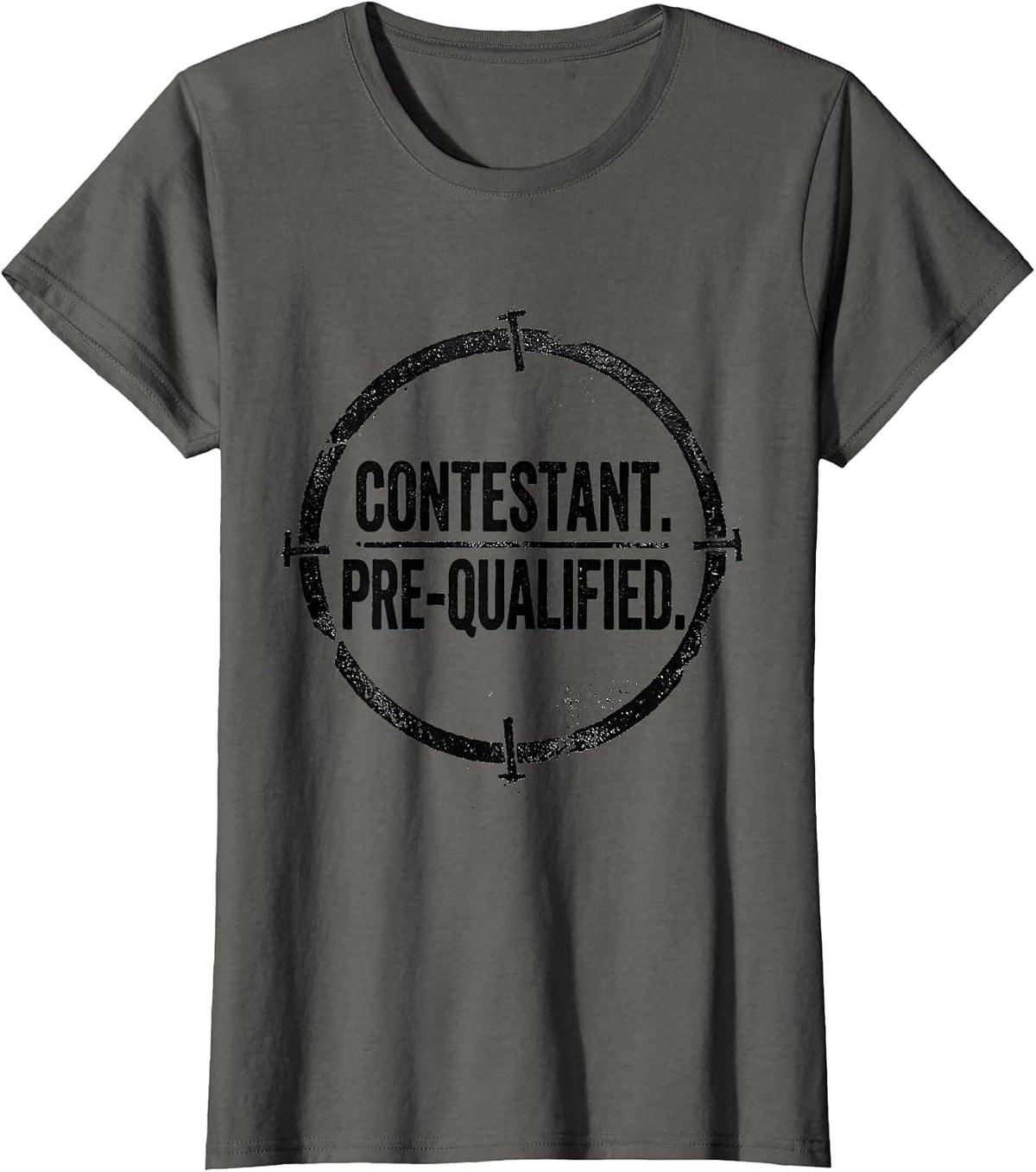 Women's Contestant Pre-Qualified Rubber Stamp Game Show Fan Humor T-Shirt - Asphalt Grey