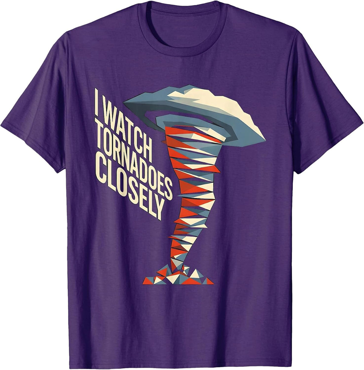 Men's I Watch Tornadoes Closely Constructivist Poster Storm Chaser T-Shirt - Purple