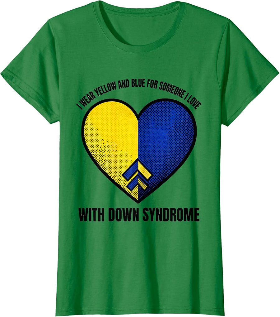 Women's I Wear Yellow And Blue For Someone I Love With Down Syndrome T-Shirt - Kelly Green