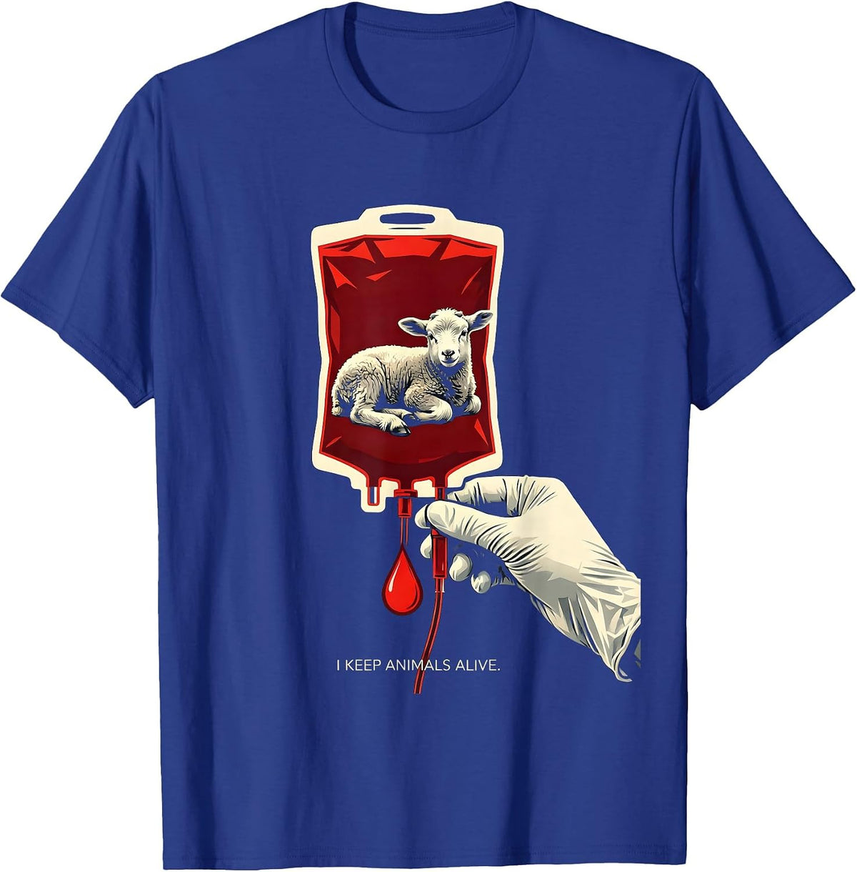 I Keep Animals Alive Funny Vet Tech Veterinary Medicine Gift T-Shirt - Royal Blue