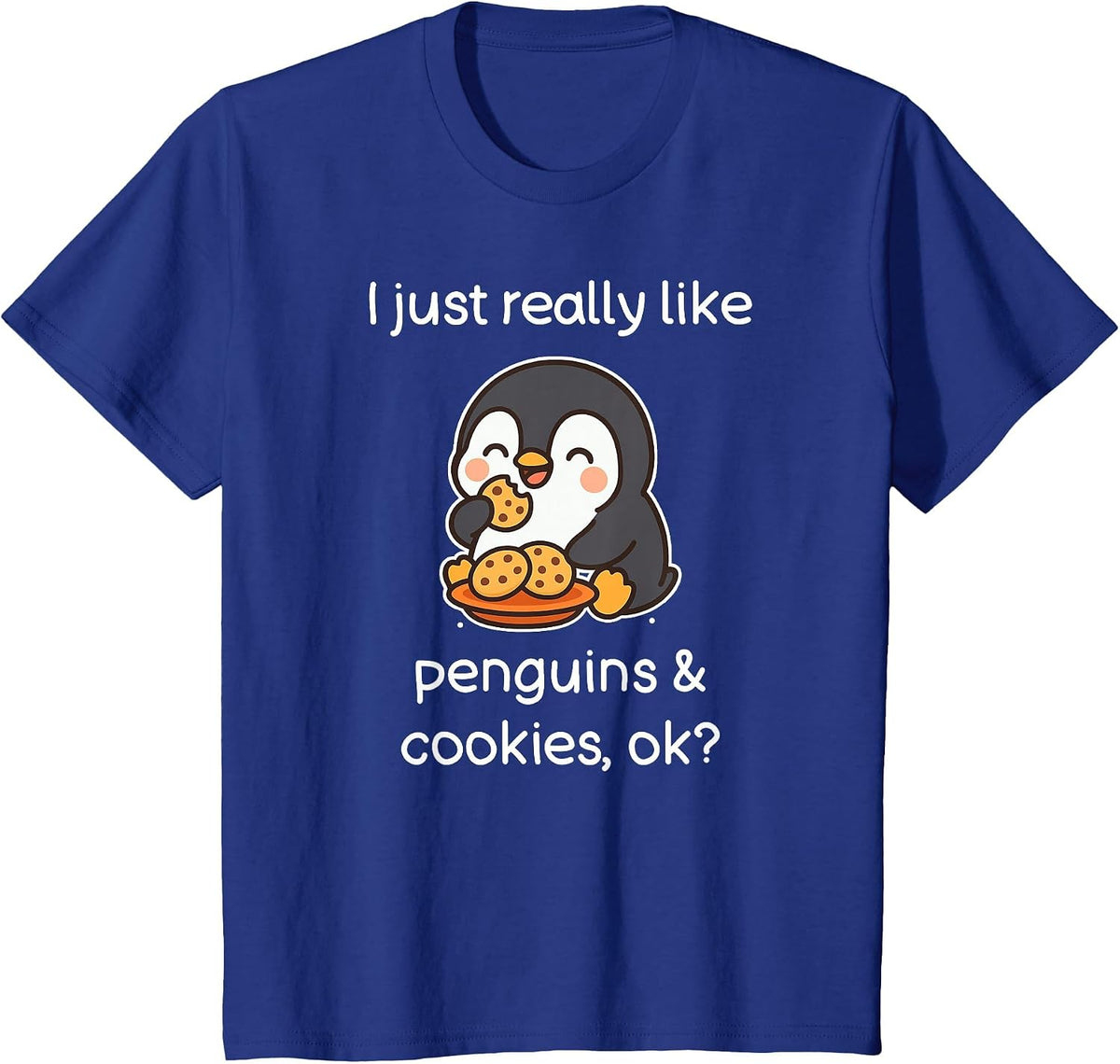 Funny Cookies Penguin Shirt Cookies and Penguins T-Shirt - Royal Blue