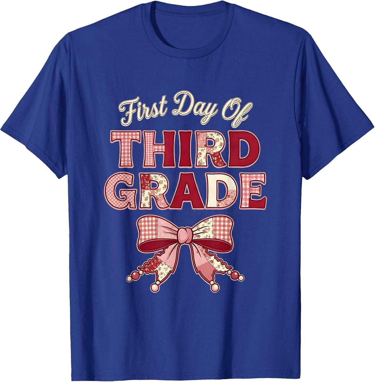 First Day Of Third Grade Coquette Floral Patchwork Back T-Shirt - Royal Blue
