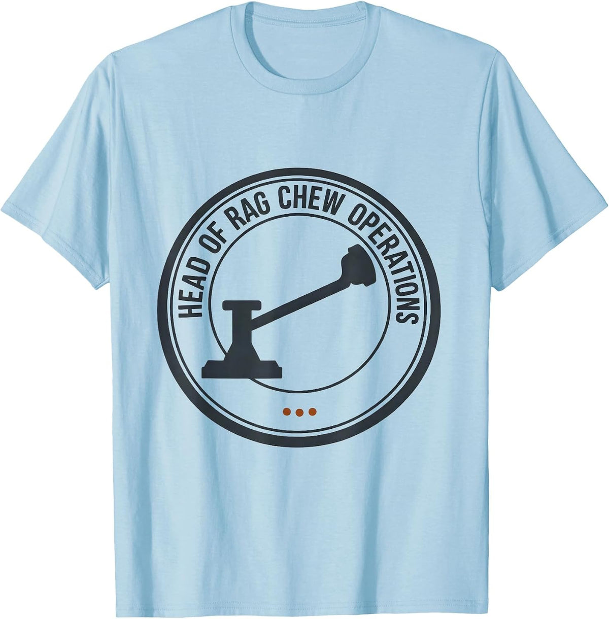 Men's Head Of Rag Chew Operations Funny Ham Radio Operator Humor T-Shirt - Baby Blue