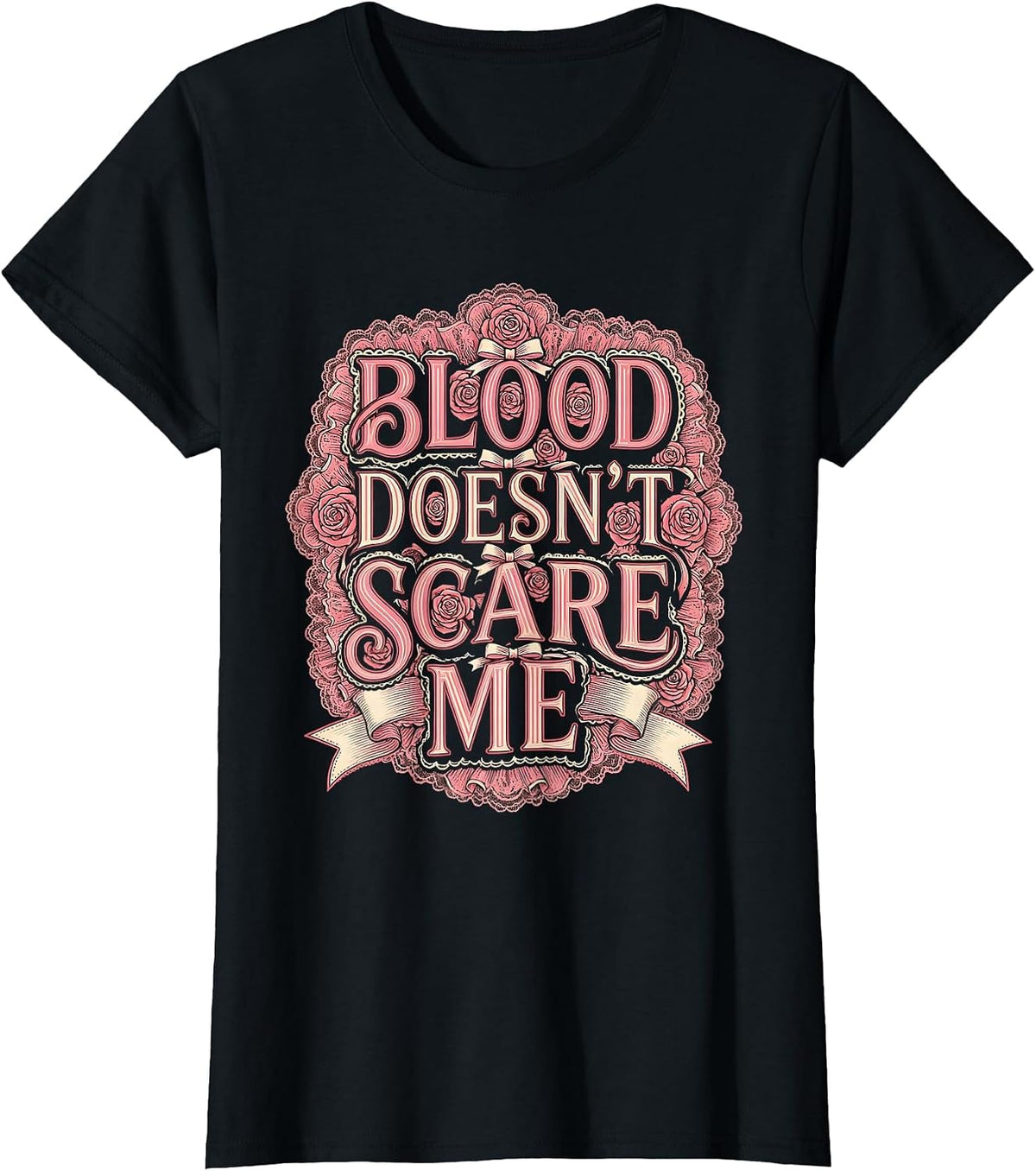 Blood Doesn't Scare Me Funny Nurse Design T-Shirt - Black