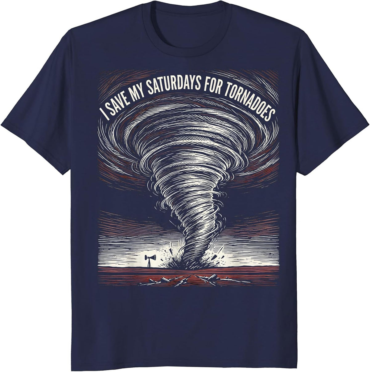 Men's I Save My Saturdays For Tornadoes Funny Storm Chaser T-Shirt - Navy Blue