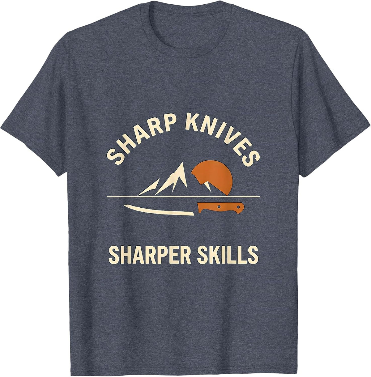 Sharp Knives Sharper Skills Chef Design T-Shirt - Heather Blue