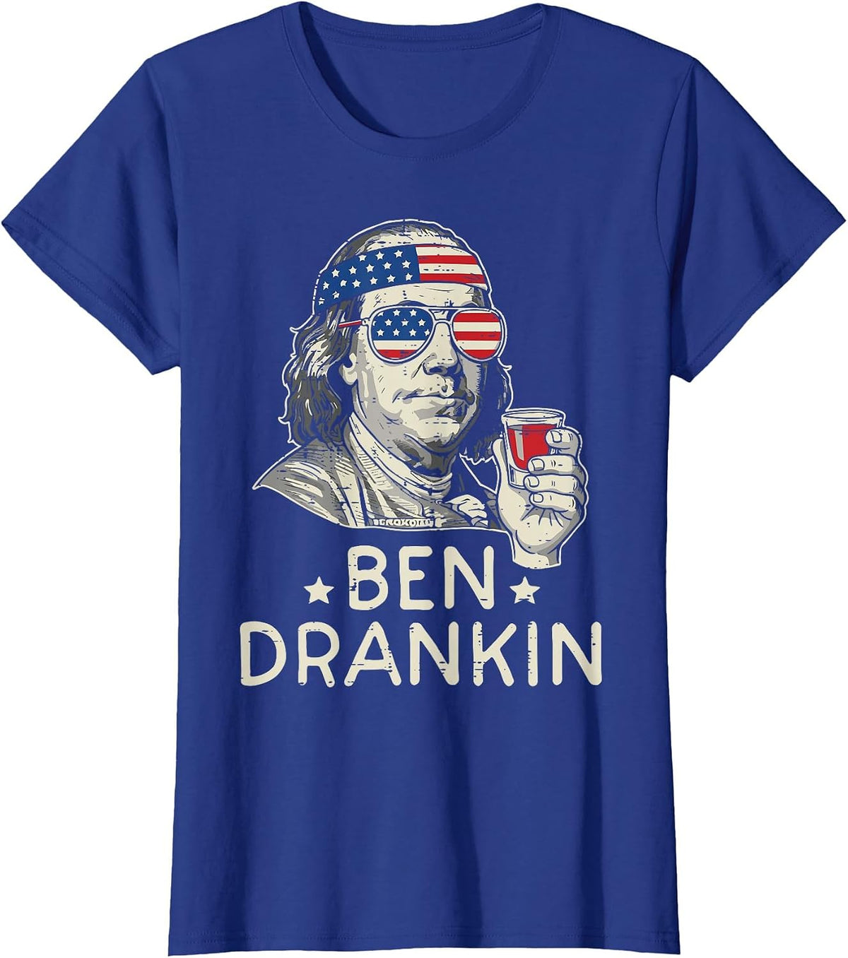 4th of July Ben Drankin US Flag Funny American Dad Men Women T-Shirt - Royal Blue