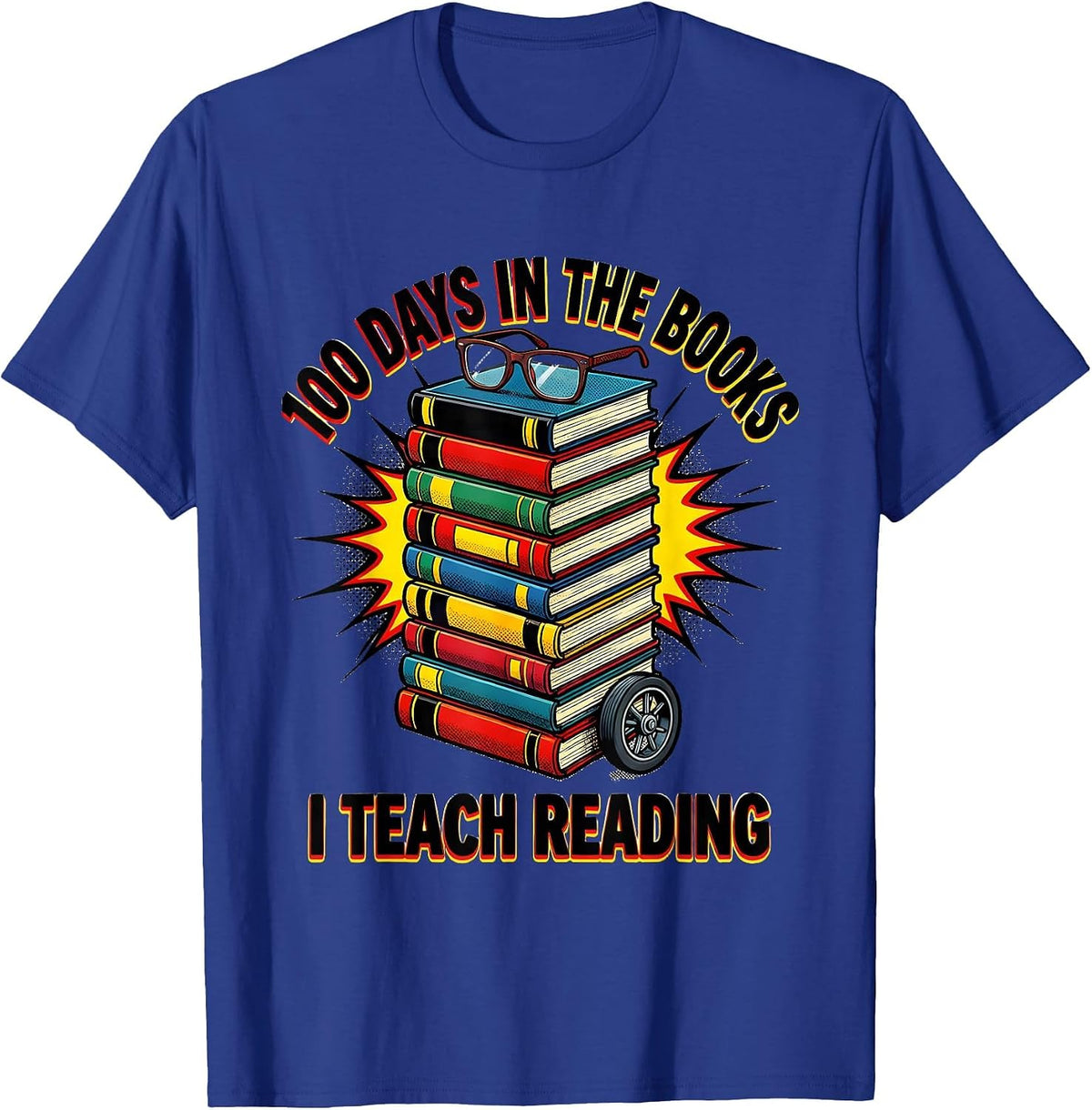 Men's 100 Days In The Books I Teach Reading Pop Art Teacher 100th T-Shirt - Royal Blue