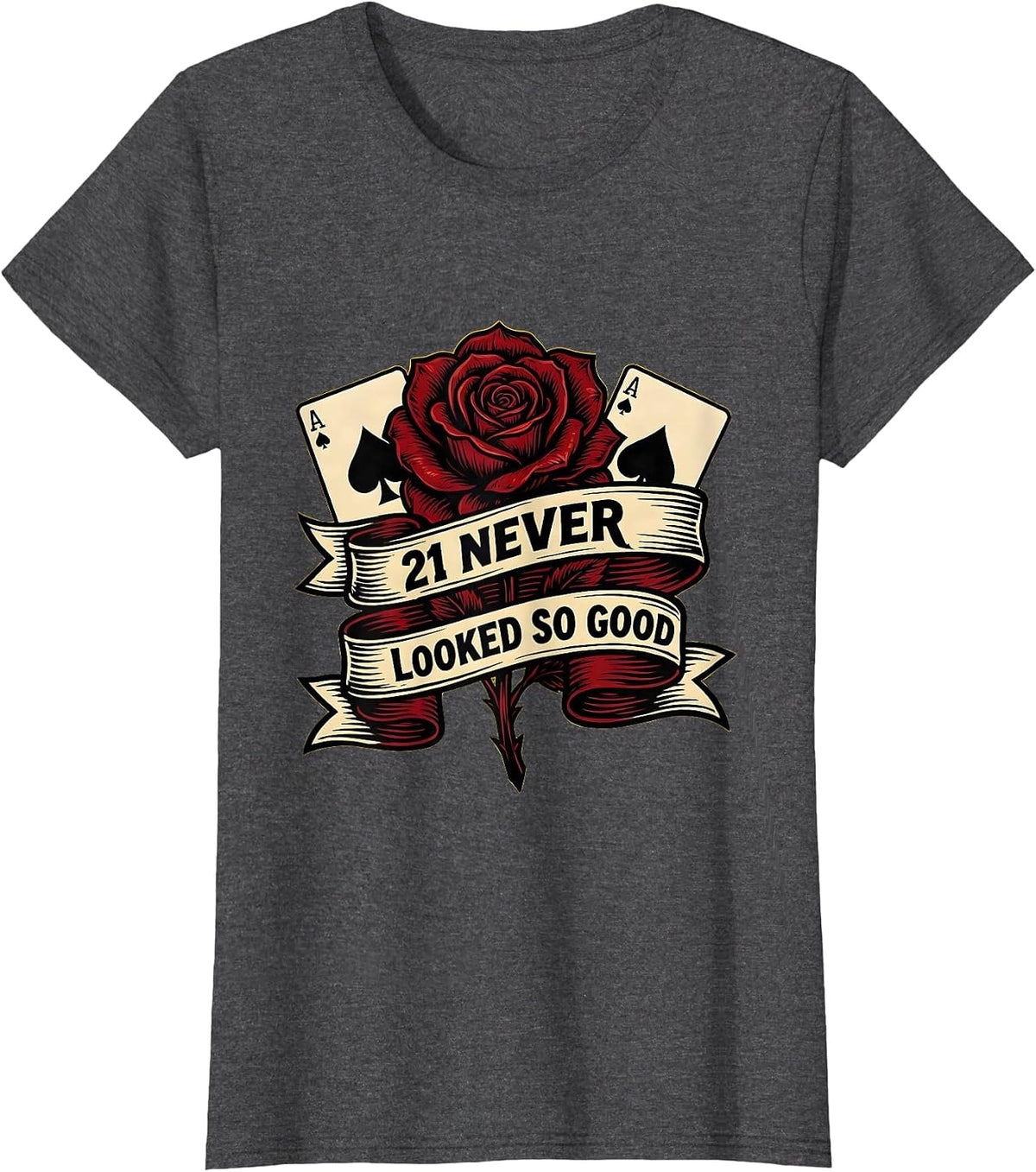 Women's 21 Never Looked So Good Birthday Design T-Shirt - Dark Heather Grey