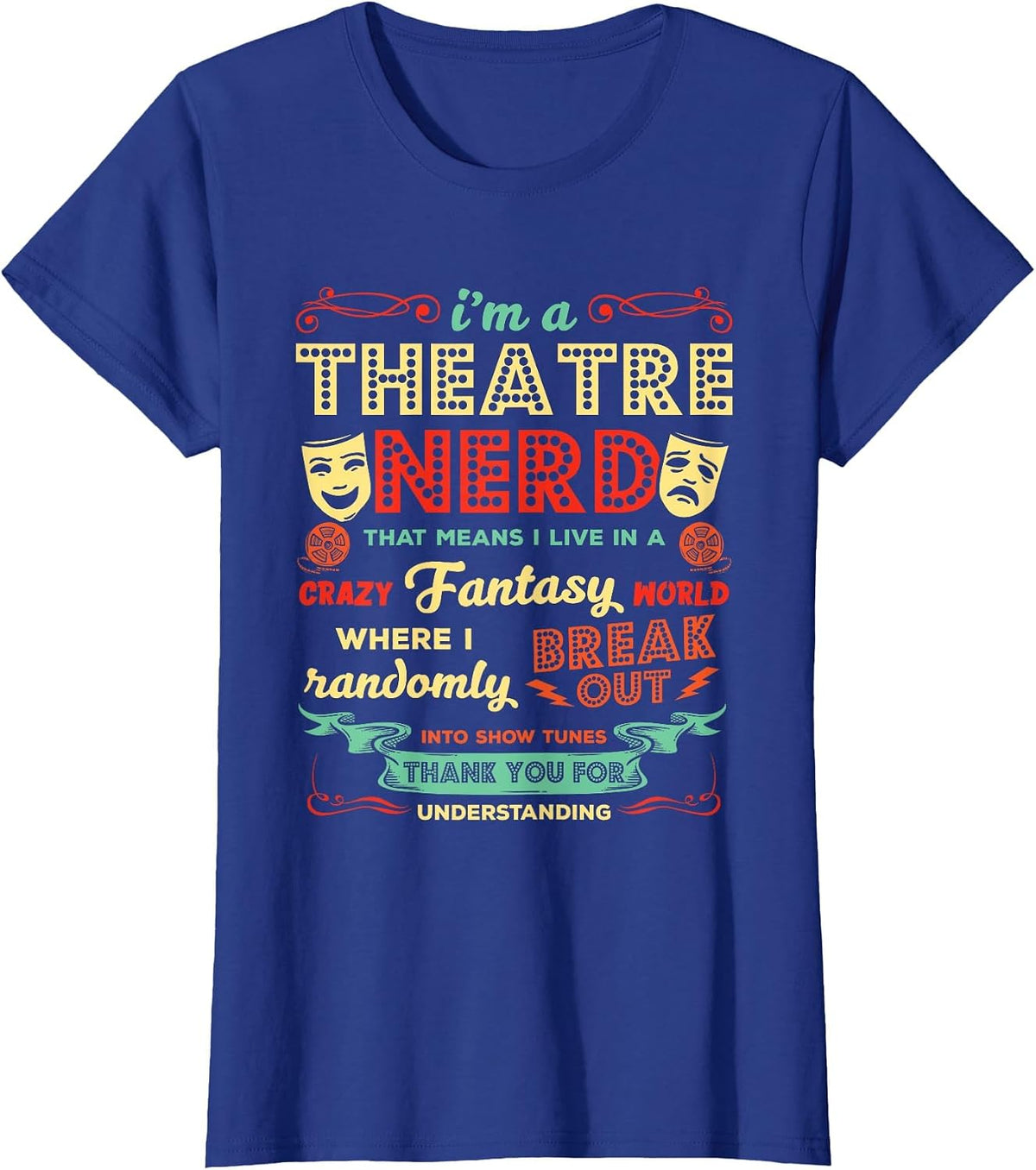 Ich bin EIN Theater Nerd Funny Theatre Actor T-Shirt - Royal Blue