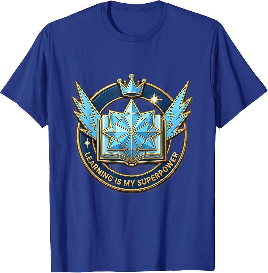 Learning Is My Superpower Back to School Design T-Shirt - Royal Blue
