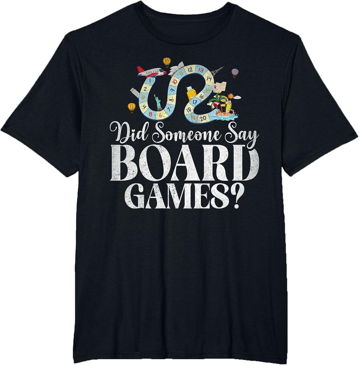 Did Someone say Board Games T-Shirt - Black
