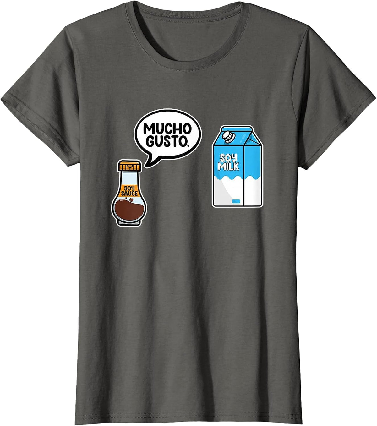 Mucho Gusto Soy Sauce Soy Milk Spanish Teacher T-Shirt - Asphalt Grey