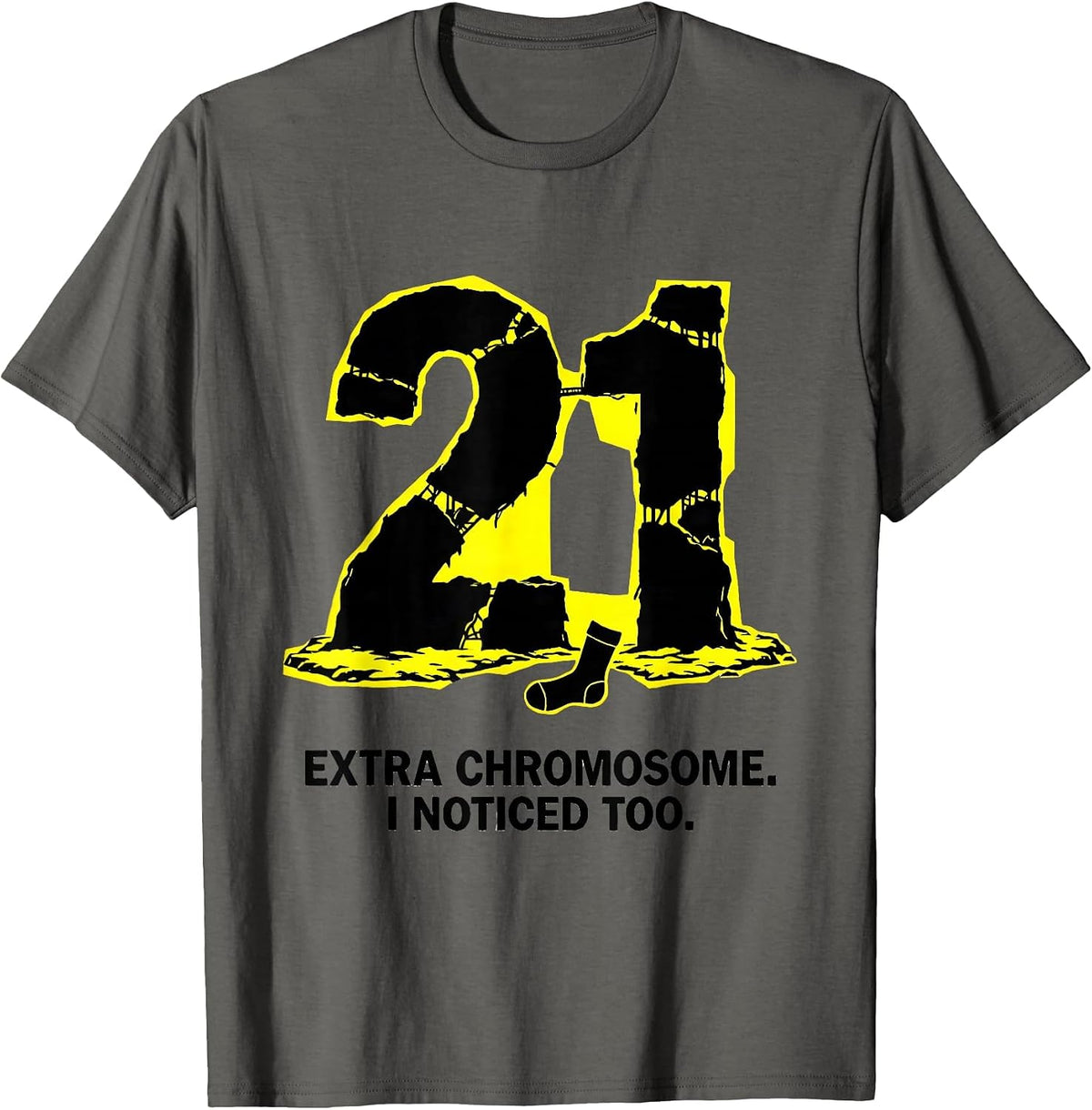 Extra Chromosome I Noticed Too Funny Down Syndrome Awareness T-Shirt - Asphalt Grey