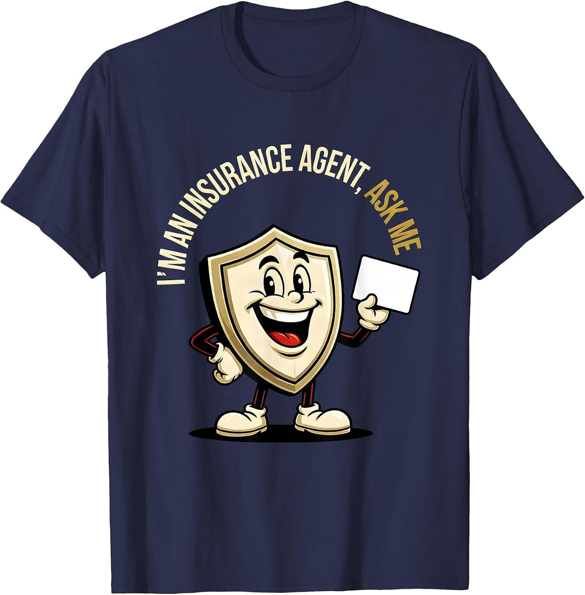 Men's I'm An Insurance Agent Ask Me Funny Insurance Broker T-Shirt - Navy Blue