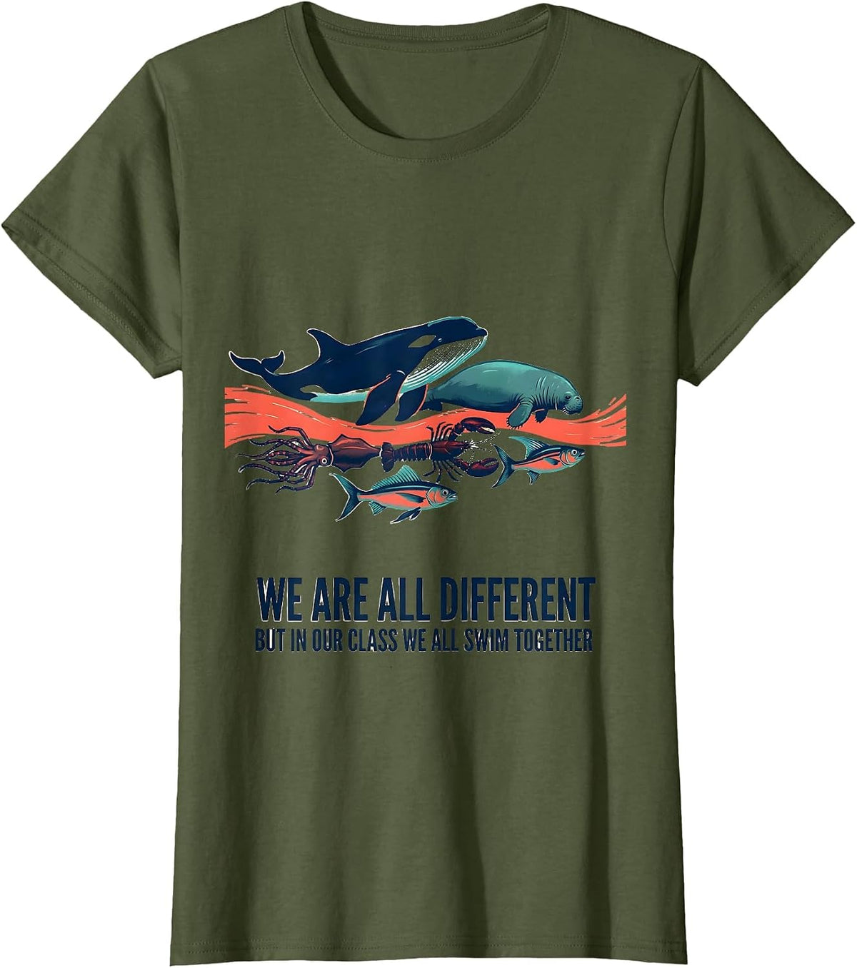 Women's We Are All Different, But In Our Class We All Swim Together T-Shirt - Olive Green