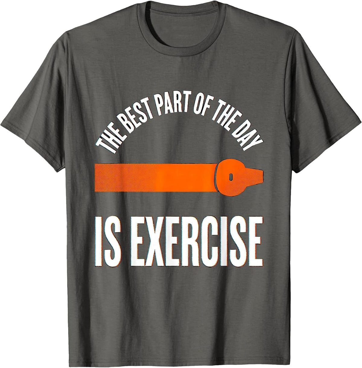 The Best Part Of The Day Is Exercise Funny PE Teacher Gym T-Shirt - Asphalt Grey