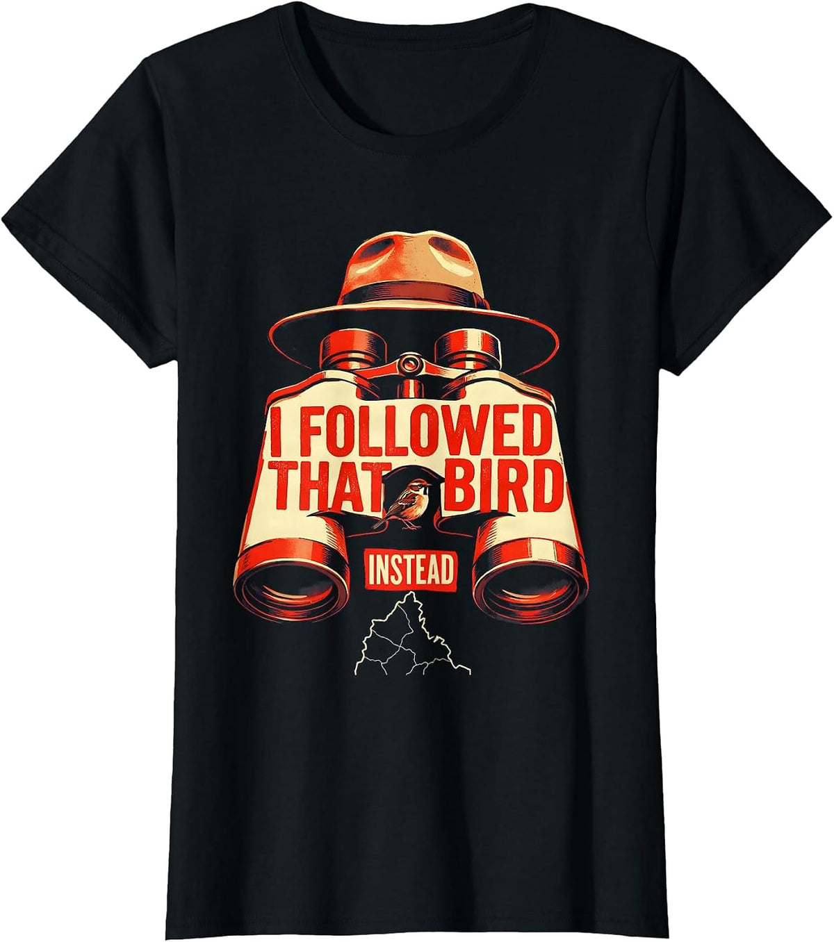 I Followed That Bird Instead Funny Birder Bird Watching T-Shirt - Black