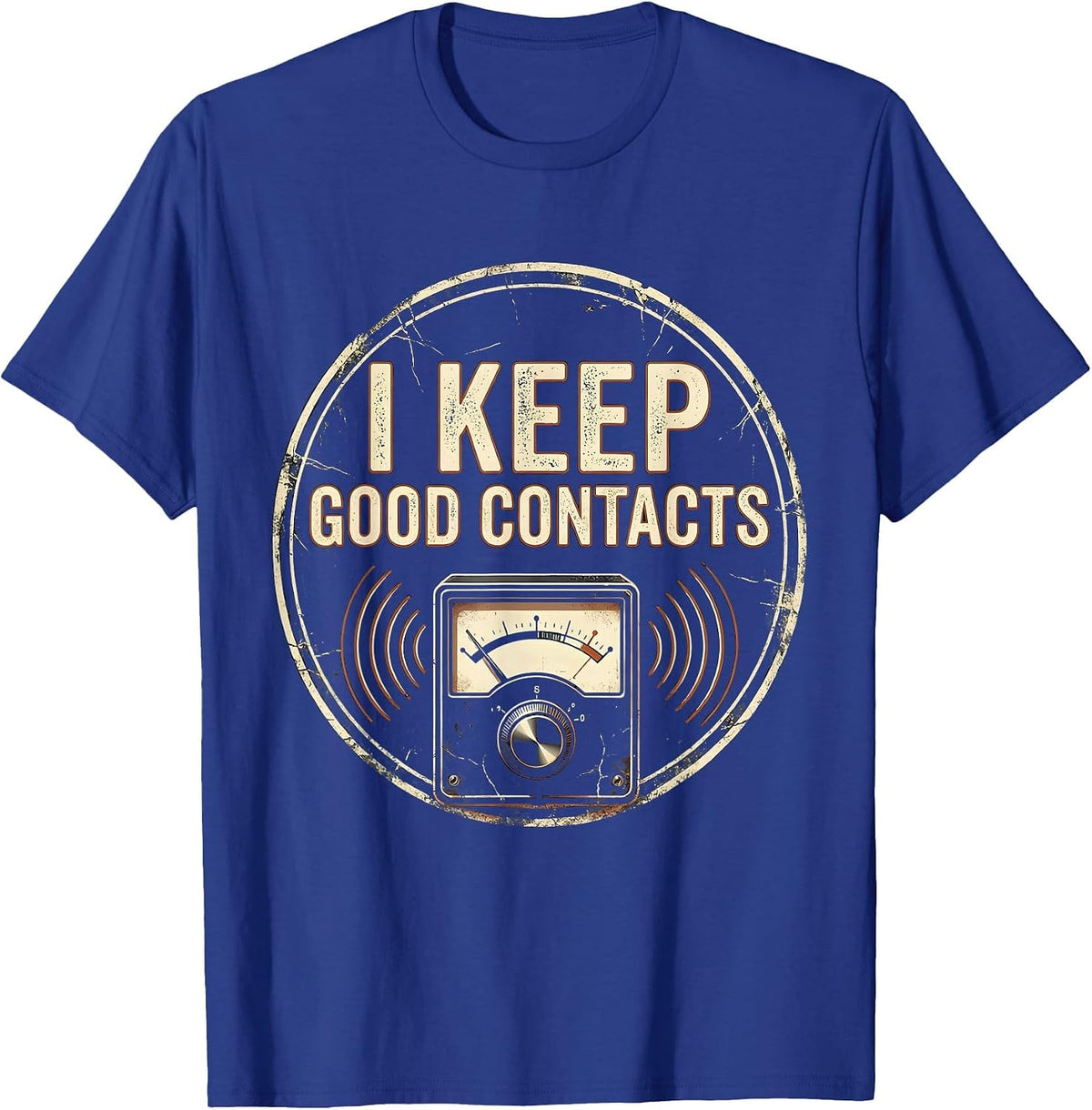 I Keep Good Contacts Distressed Ham Radio Operator Hobbyist T-Shirt - Royal Blue