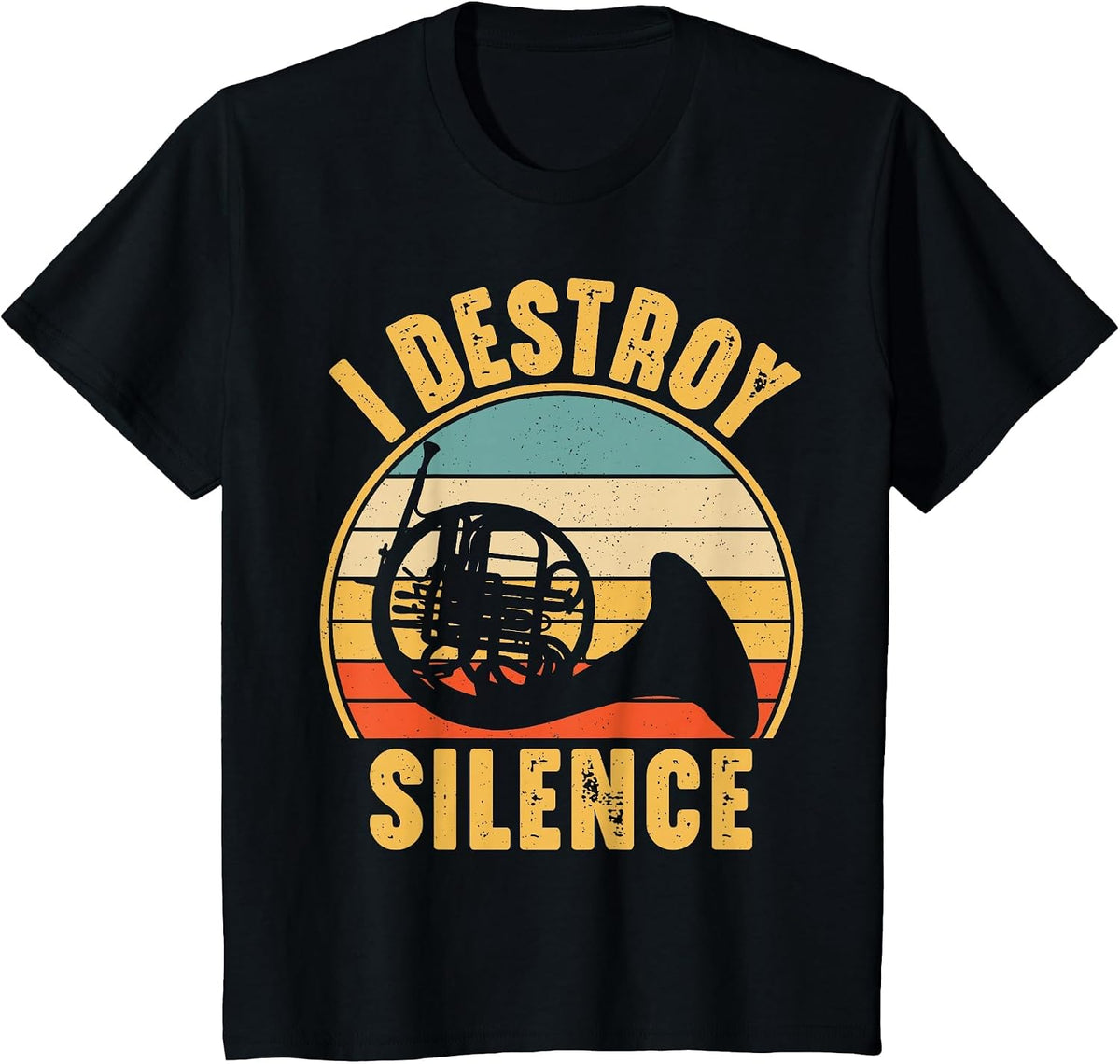 Funny French Horn I Destroy Silence T-Shirt - Black