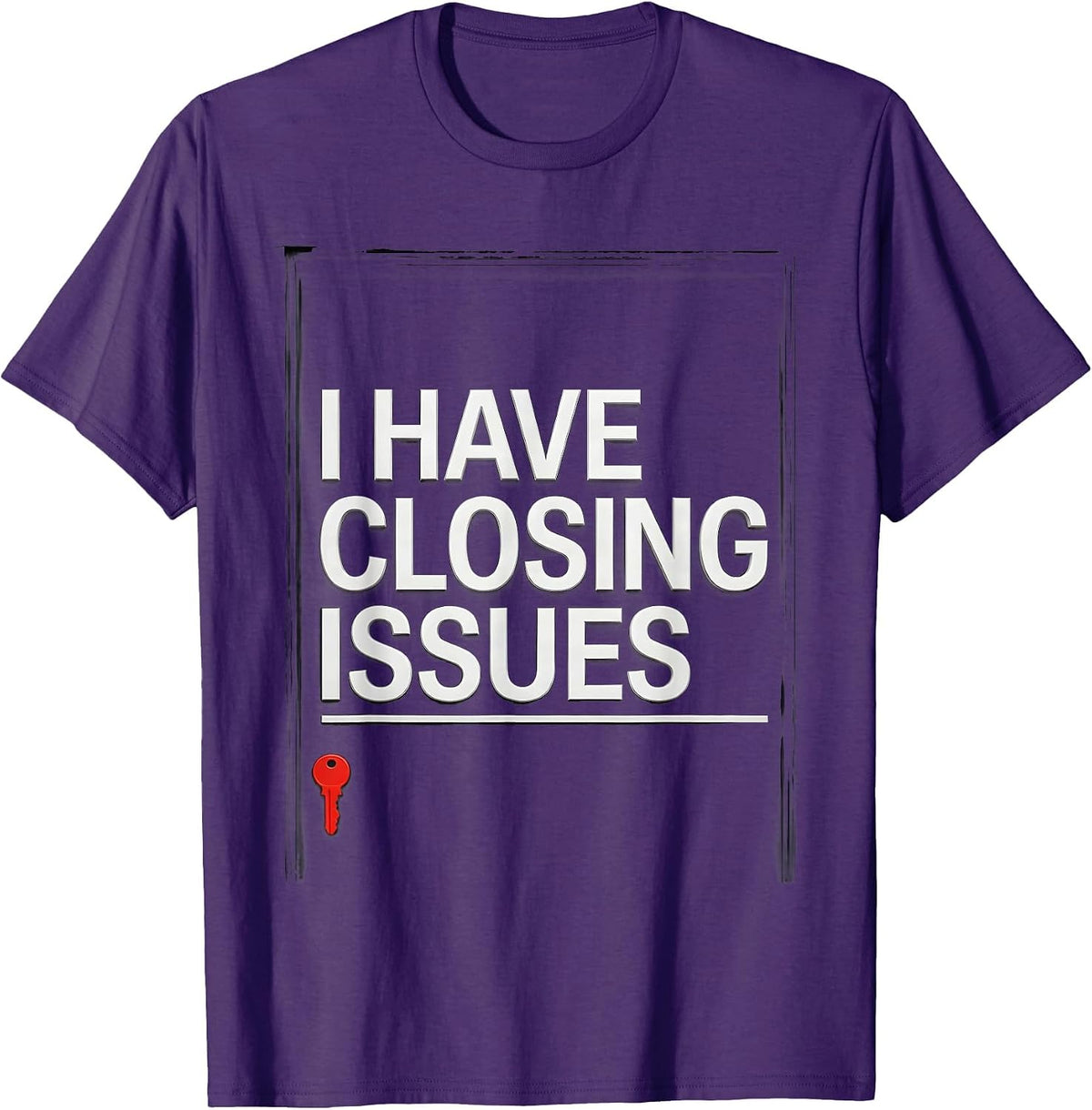 I Have Closing Issues Funny Realtor Real Estate Agent Gift T-Shirt - Purple