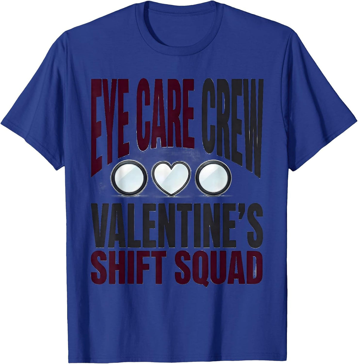 Men's Eye Care Crew Valentine's Shift Squad Optometrist Eye Doctor T-Shirt - Royal Blue
