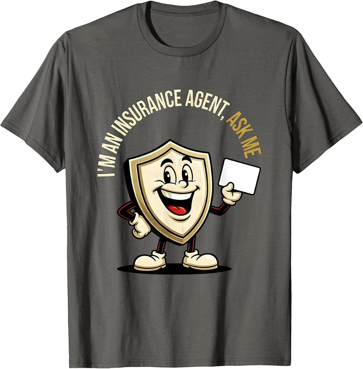 Men's I'm An Insurance Agent Ask Me Funny Insurance Broker T-Shirt - Asphalt Grey