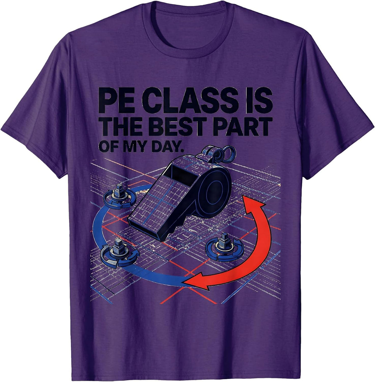 PE Class Is The Best Part Of My Day Gym Teacher Coach Humor T-Shirt - Purple