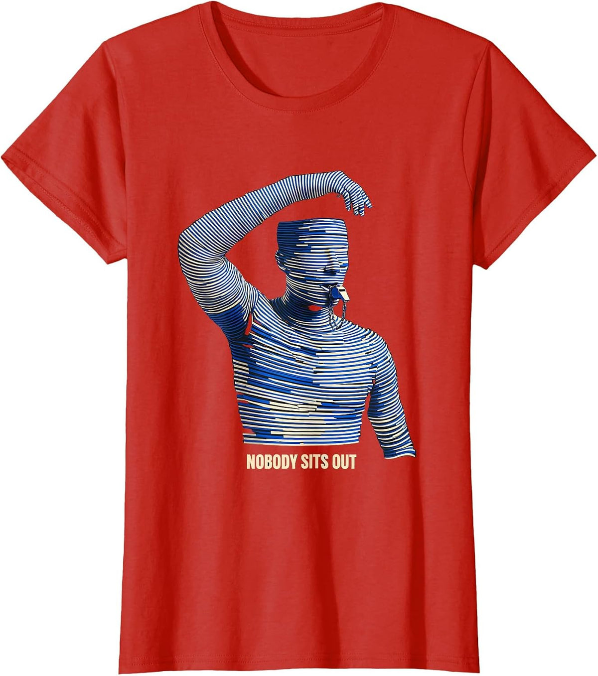 Women's Nobody Sits Out Funny PE Teacher Appreciation Gym Class T-Shirt - Red