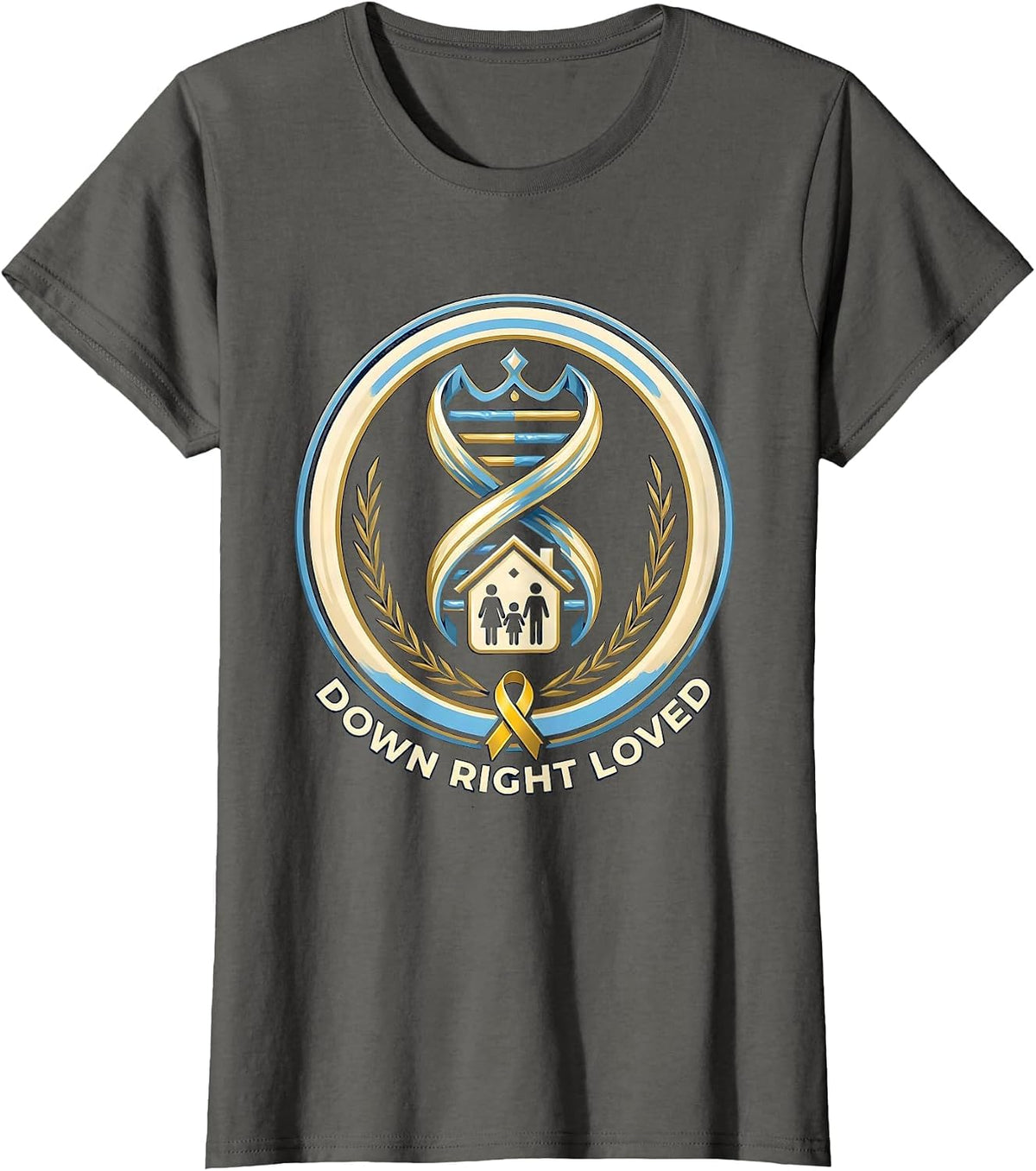 Women's Down Right Loved Inspirational Down Syndrome Awareness T-Shirt - Asphalt Grey