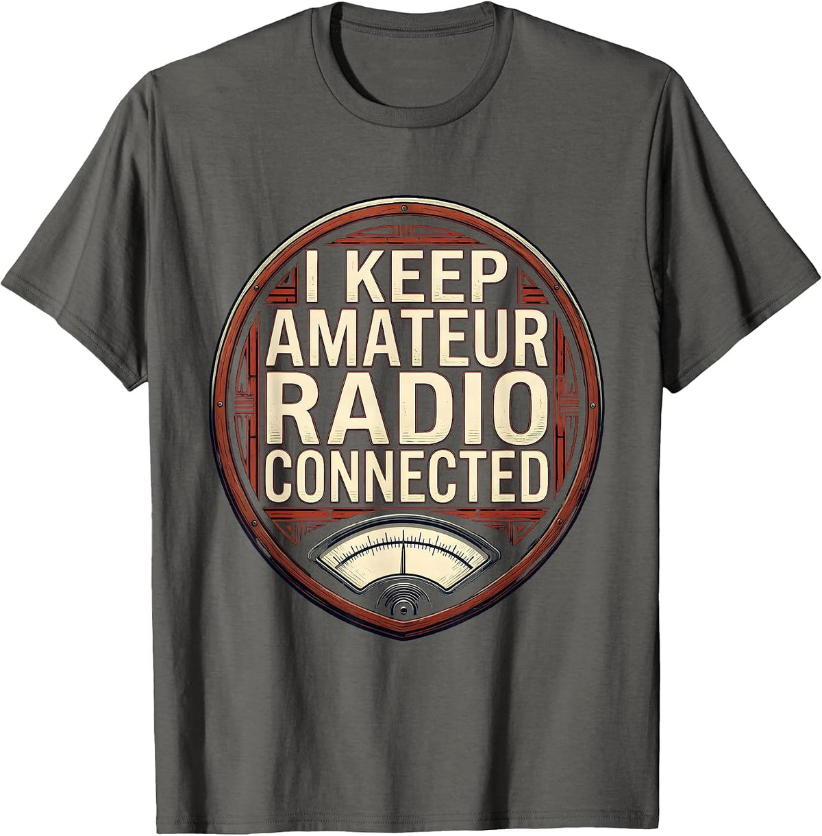 Men's I Keep Amateur Radio Connected Funny Ham Radio Operator T-Shirt - Asphalt Grey